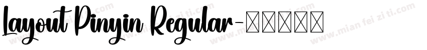Layout Pinyin Regular字体转换
